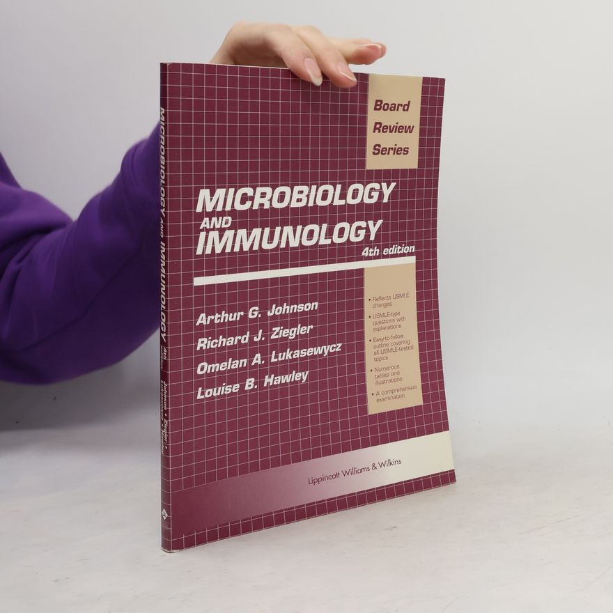 Louise B. Hawley Board Review Series: Microbiology And Immunology
