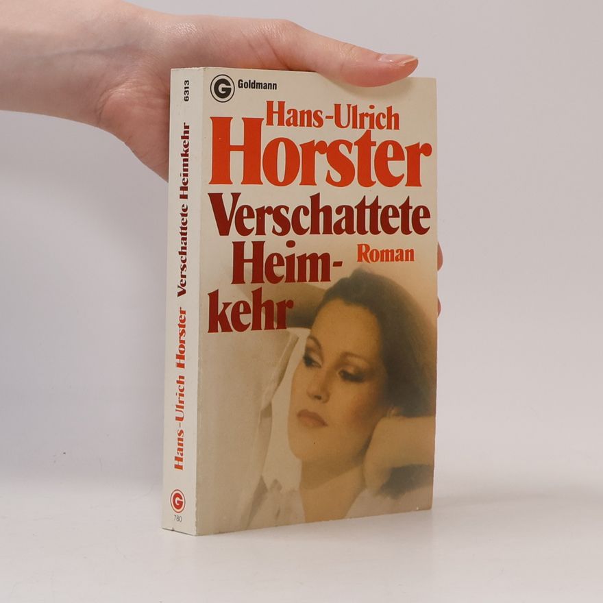Hans-Ulrich Horster Verschattete Heimkehr