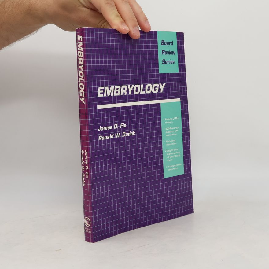 James D. Fix Board Review Series: Embryology