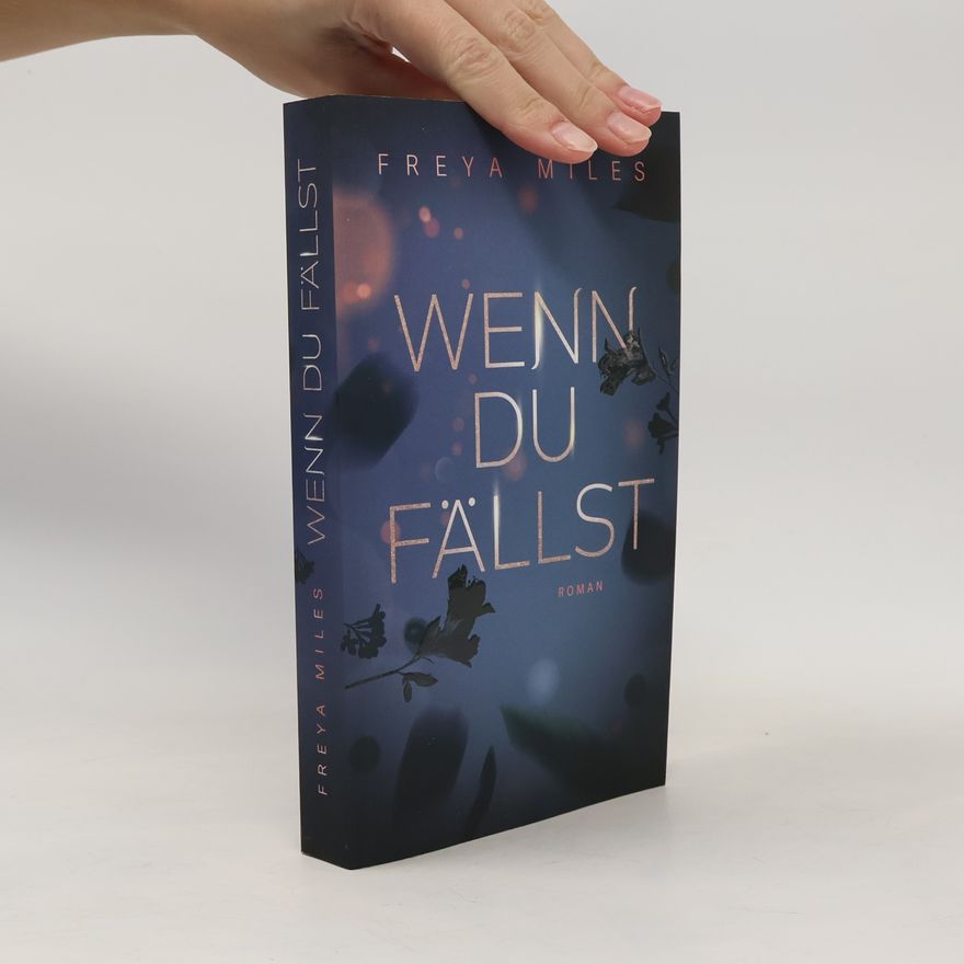 Freya Miles Wenn du fällst