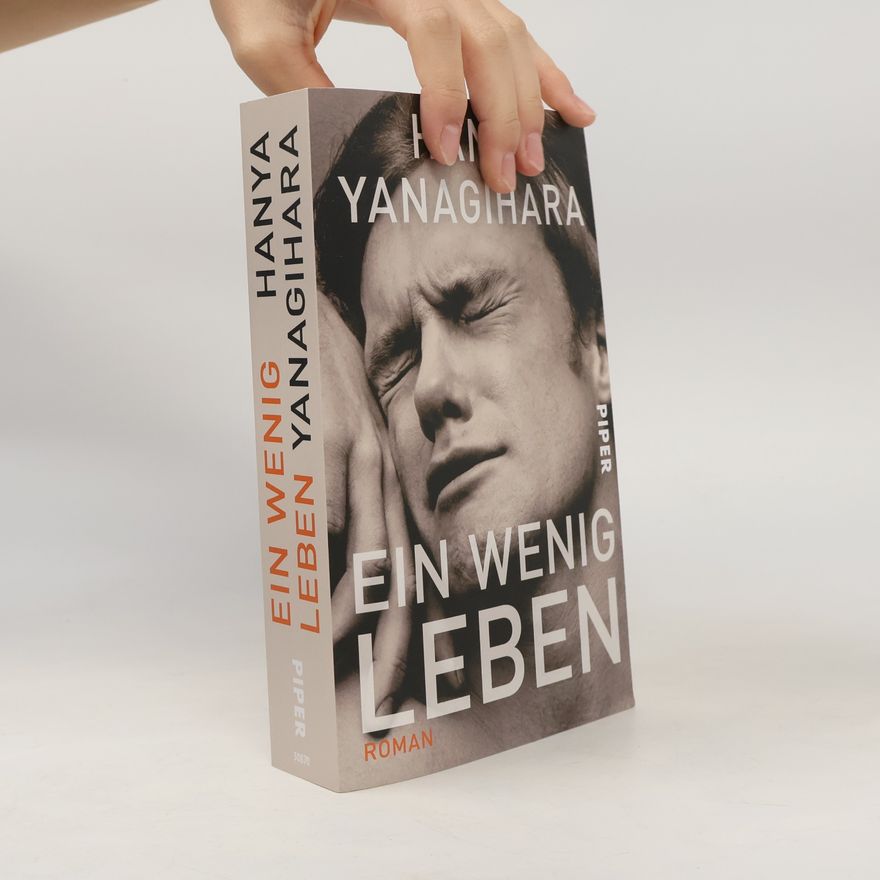 Hanya Yanagihara Ein wenig Leben