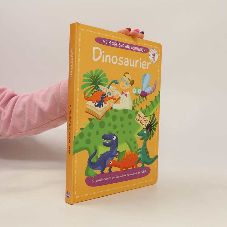 Various authors Mein Großes Antwortbuch Dinosaurier