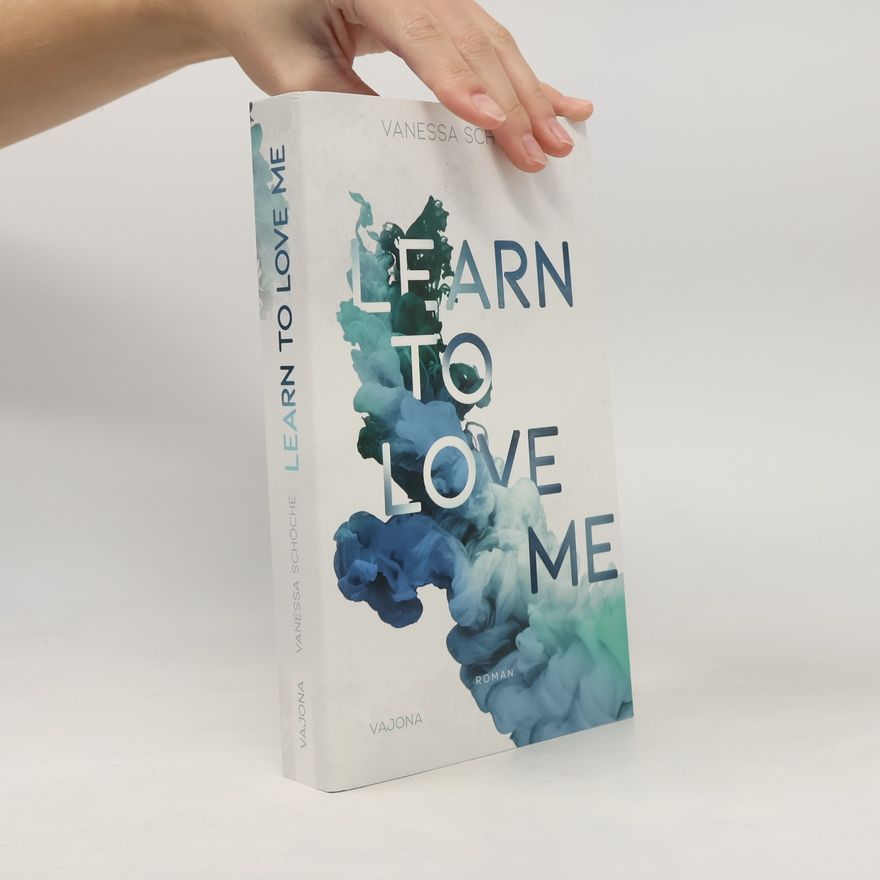 Vanessa Schöche Learn To Love Me
