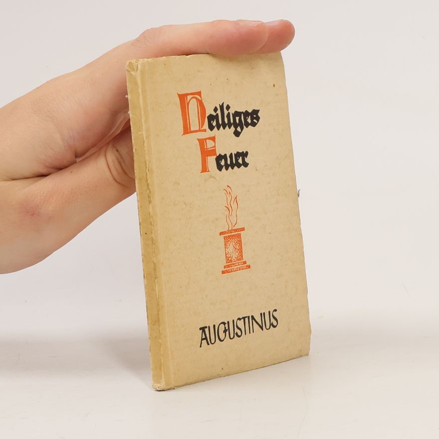 Augustinus Heiliges Feuer