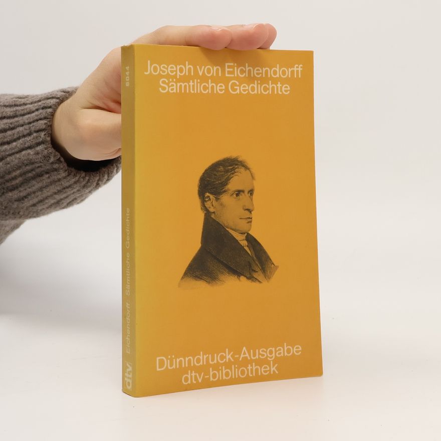Joseph von Eichendorff Sämtliche Gedichte