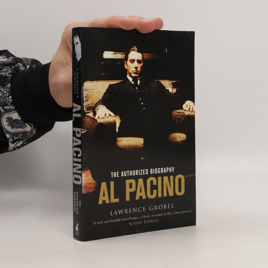 Lawrence Grobel Al Pacino The Authorized Biography