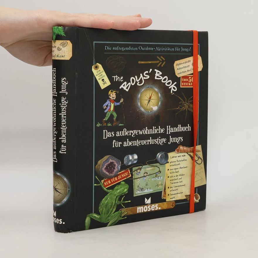 Célia Gallais The Boy's Book: Das außergewöhnliche Handbuch für abenteuerlustige Jungs