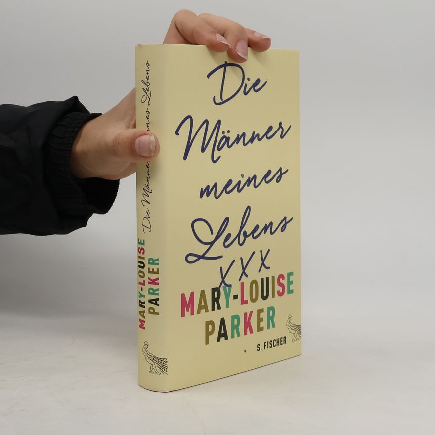 Mary-Louise Parker Die Männer meines Lebens