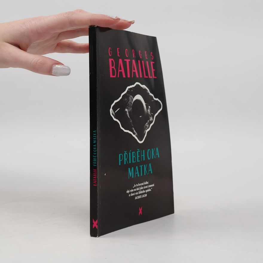 Georges Bataille Příběh oka. Matka