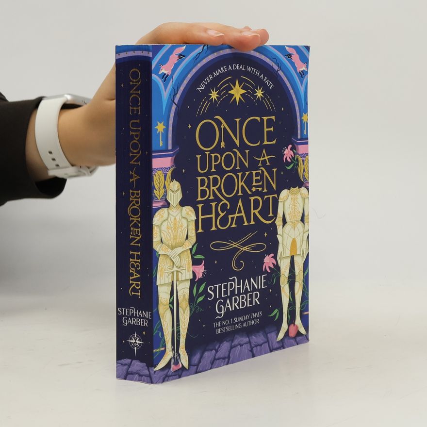 Stephanie Garber Once Upon a Broken Heart