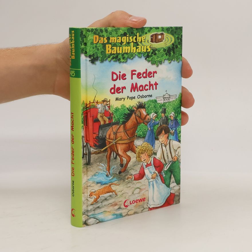 Mary Pope Osborne Das magische Baumhaus 45. - Die Feder der Macht