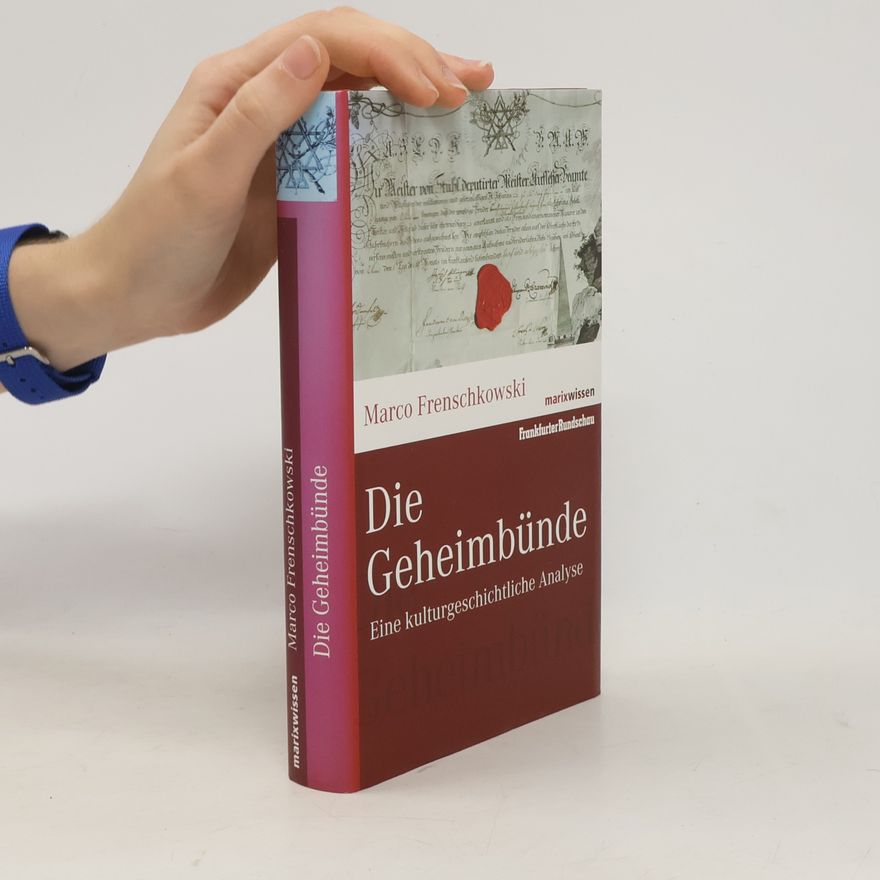 Marco Frenschkowski Die Geheimbünde
