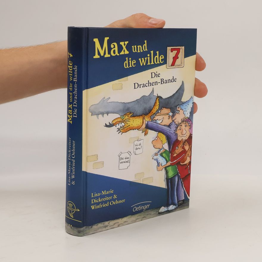 Lisa-Marie Dickreiter Max und die Wilde Sieben - die Drachenbande