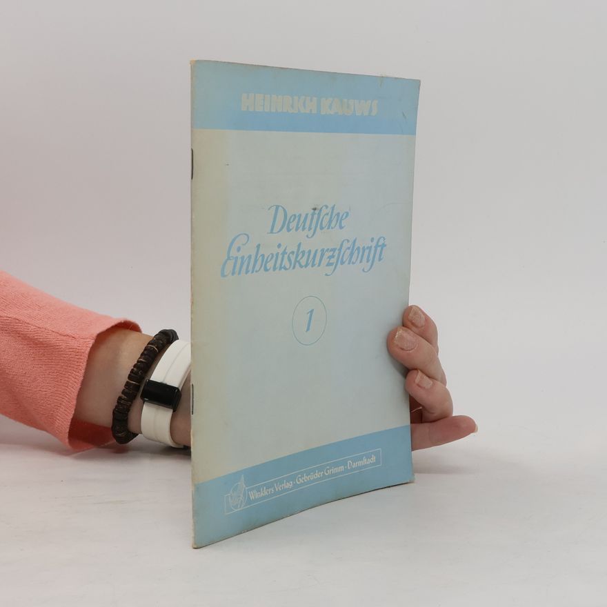 Heinrich Kauws Deutsche Einheitskurzschrift 1.