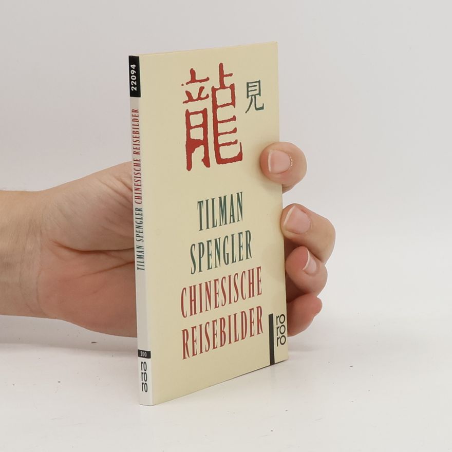 Tilman Spengler Chinesische Reisebilder