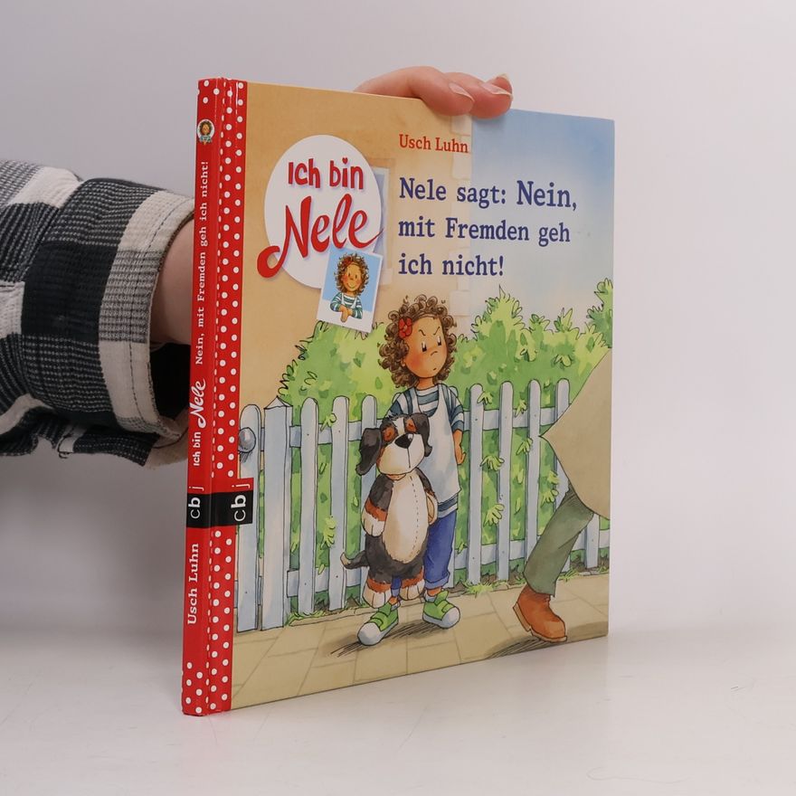 Usch Luhn Nele sagt: Nein, mit Fremden geh ich nicht!