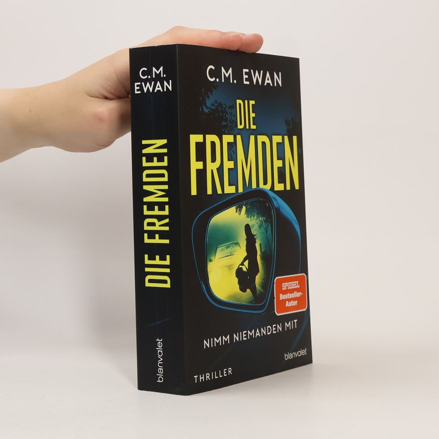 Chris Ewan Die Fremden - Nimm niemanden mit