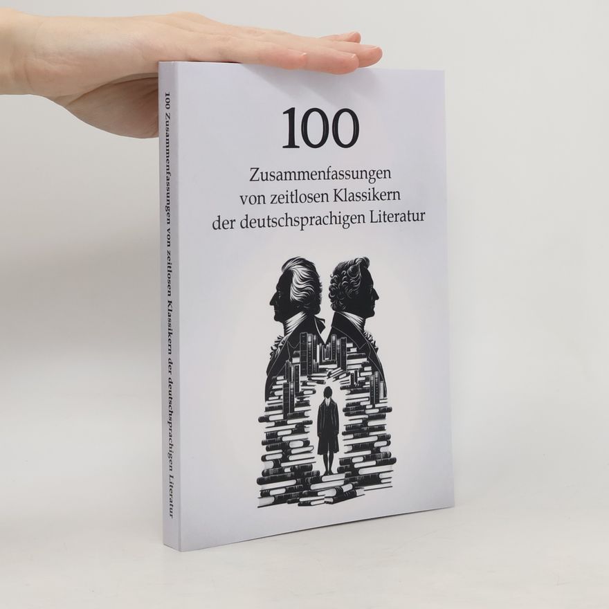 Simon Mayer Wissen kompakt – Literatur und Geschichte: 100 Zusammenfassungen von zeitlosen Klassikern der deutschsprachigen Literatur
