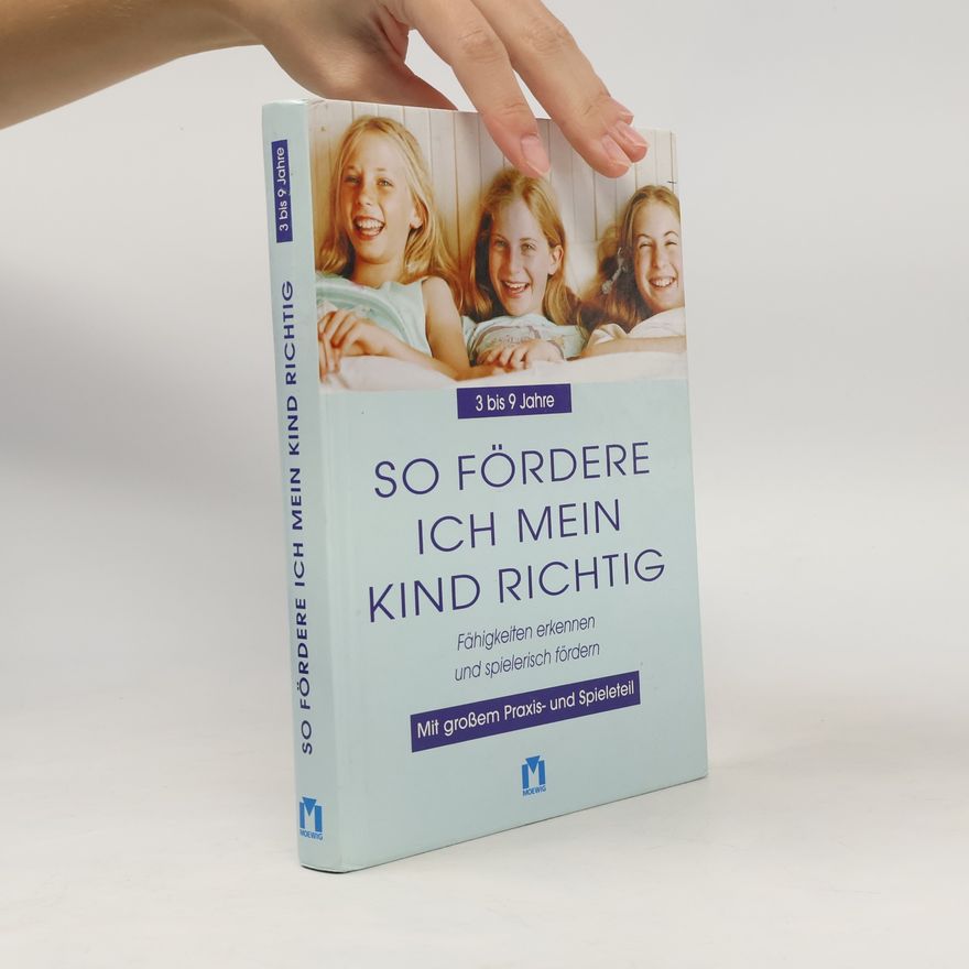 Katharina Becker So fördere ich mein Kind richtig