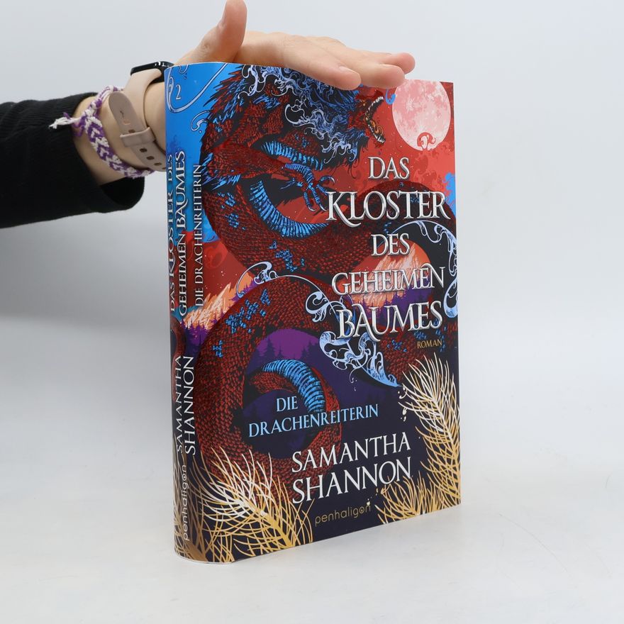 Samantha Shannon Das Kloster des geheimen Baumes - Die Drachenreiterin
