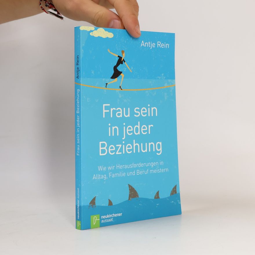 Antje Rein Frau sein in jeder Beziehung