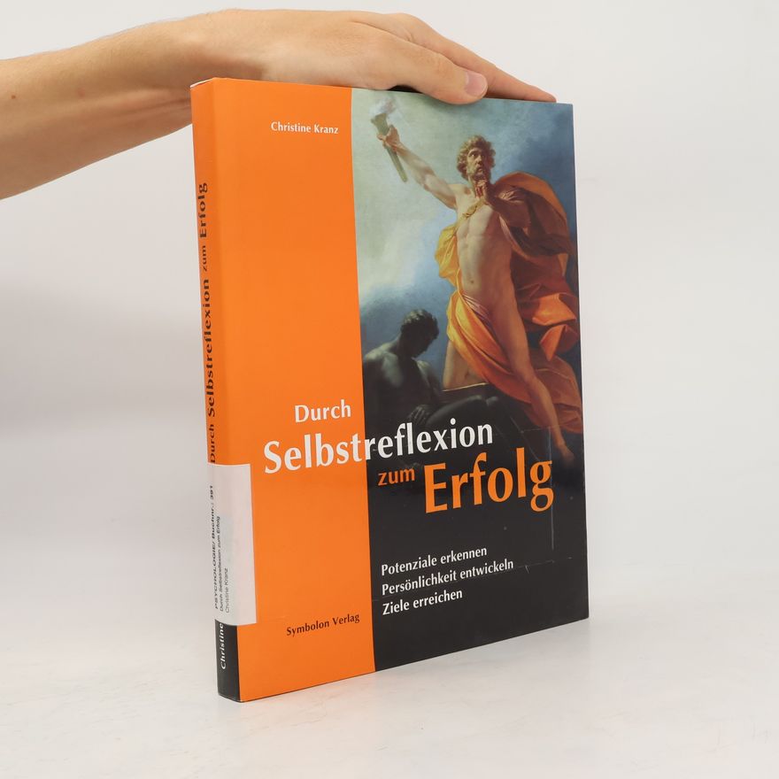 Christine Kranz Durch Selbstreflexion zum Erfolg