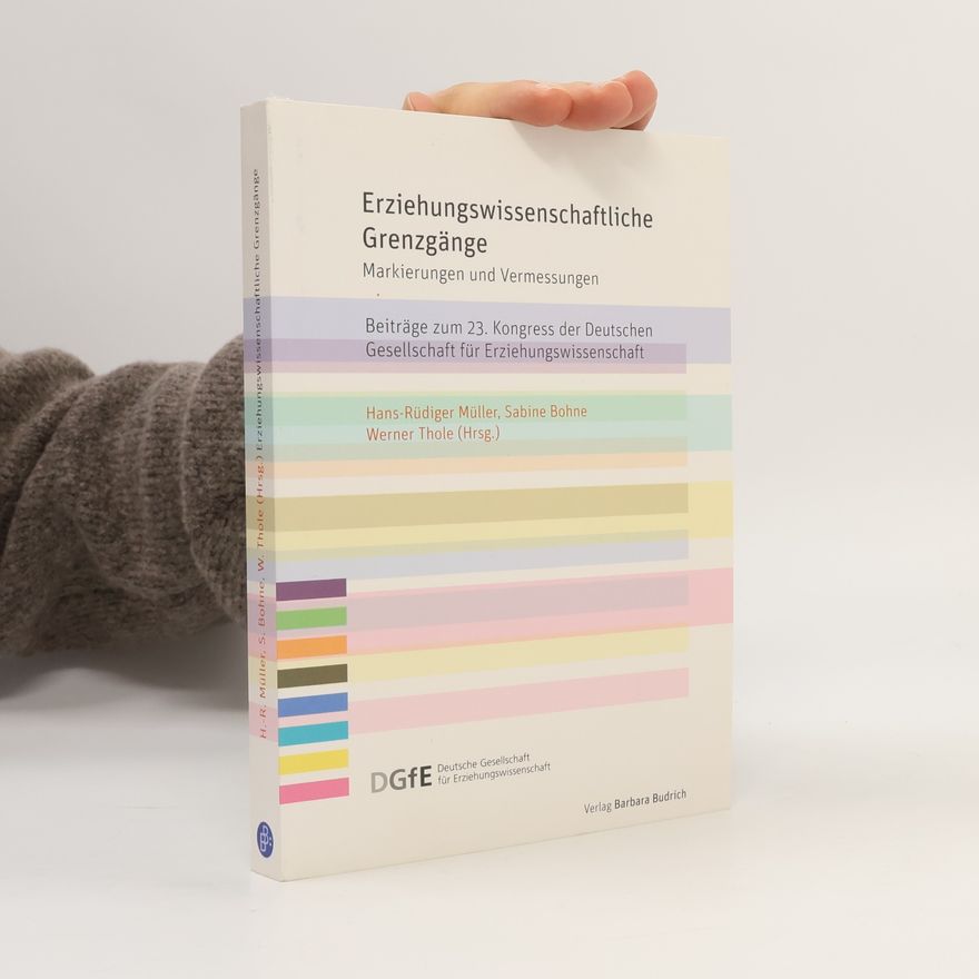 Hans-Rüdiger Müller Beiträge zum 23. Kongress der Deutschen Gesellschaft für Erziehungswissenschaft: Erziehungswissenschaftliche Grenzgänge