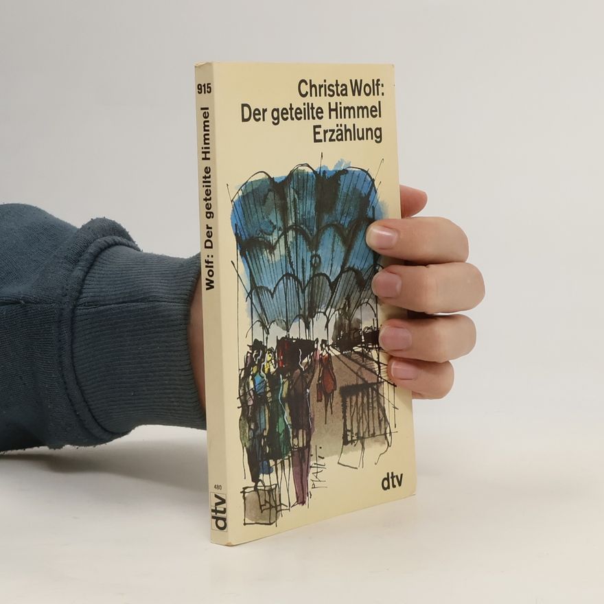 Christa Wolf Der geteilte Himmel