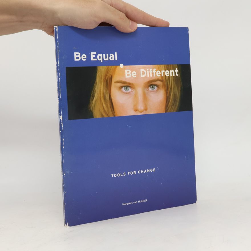 Willemien Ruygrok Be Equal, Be Different