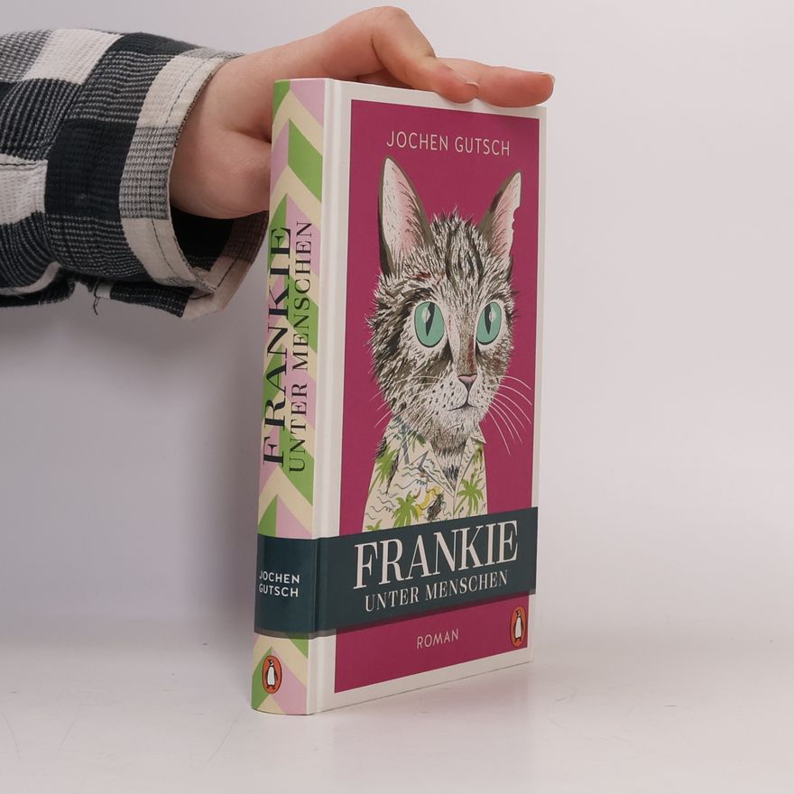 Jochen Martin Gutsch Die Frankie-Reihe - 2: Frankie - unter Menschen