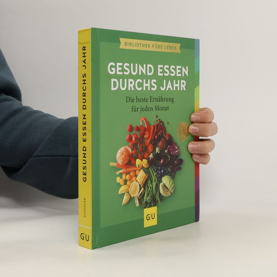 Sarah Schocke Gesund essen durchs Jahr