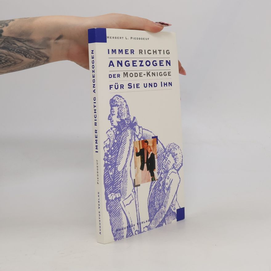 Herbert L. Piedboeuf Immer richtig angezogen