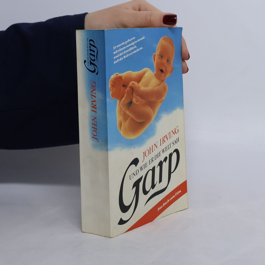 John Irving Garp und wie er die Welt sah