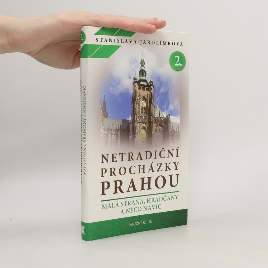 Jarolímková Stanislava Netradiční procházky Prahou II