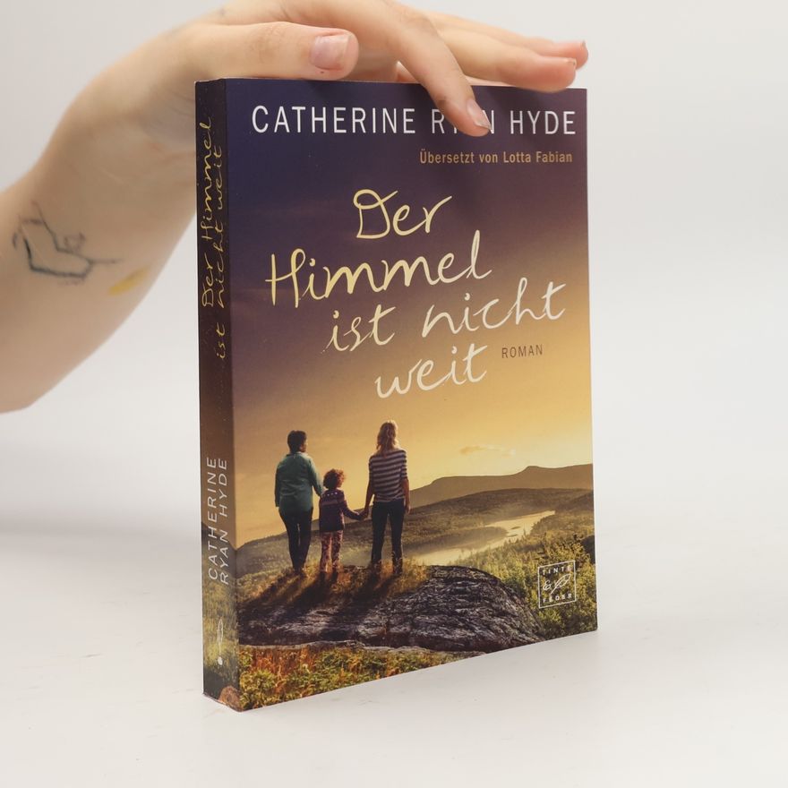 Catherine Ryan Hyde Der Himmel ist nicht weit