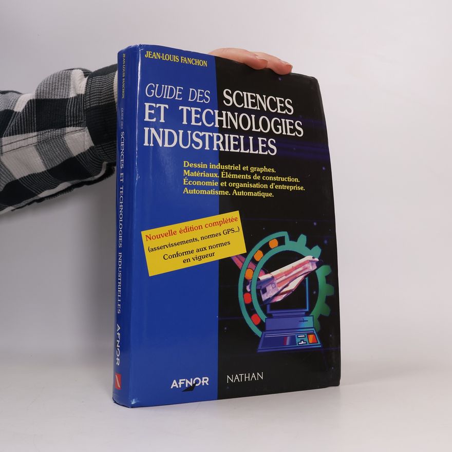 Jean-Louis Fanchon Guide des sciences et technologies industrielles
