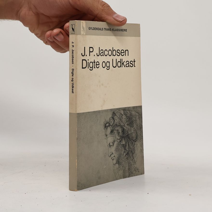 J. P. Jacobsen Digte og Udkast