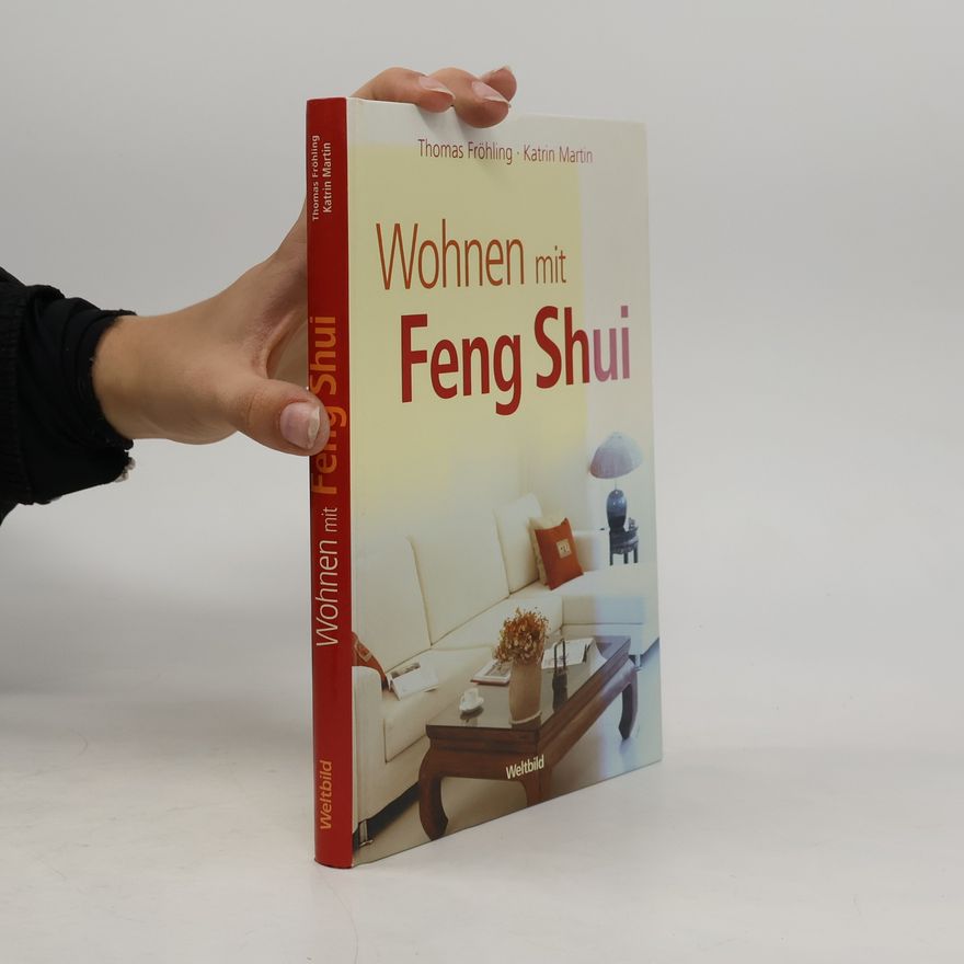 Thomas Fröhling Wohnen mit Feng Shui