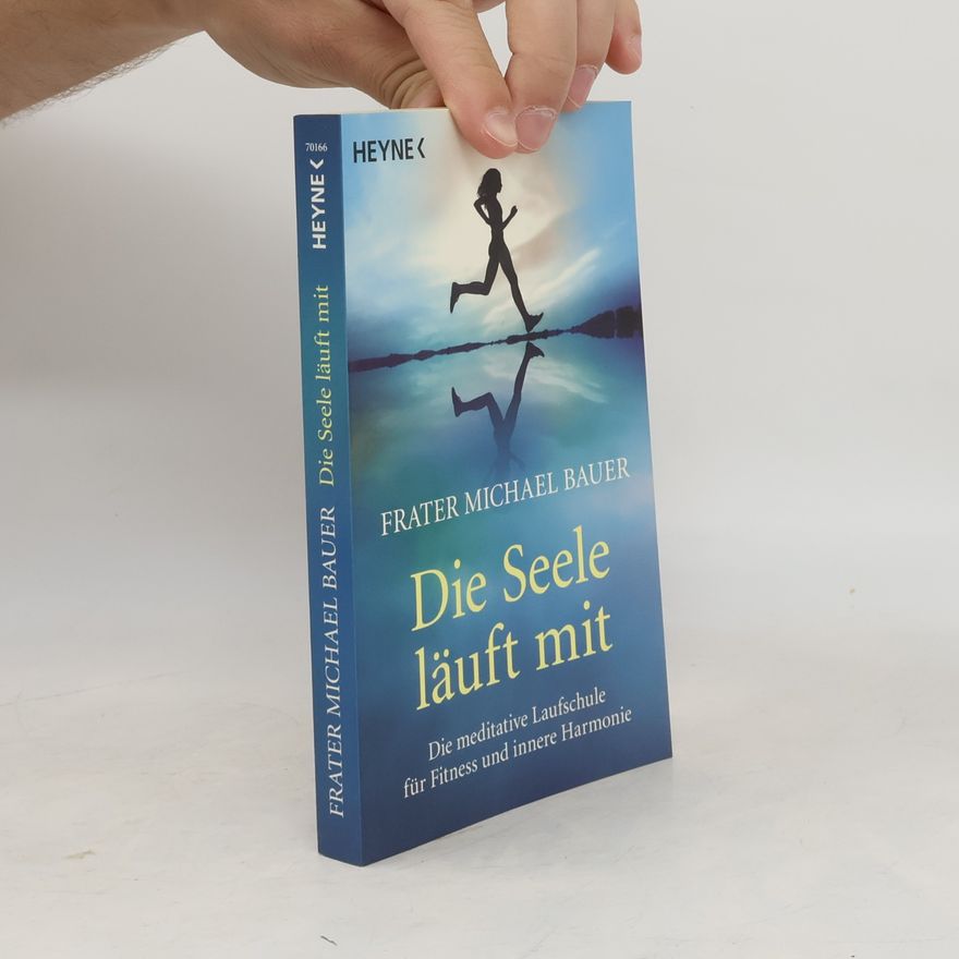 Michael Bauer Die Seele läuft mit