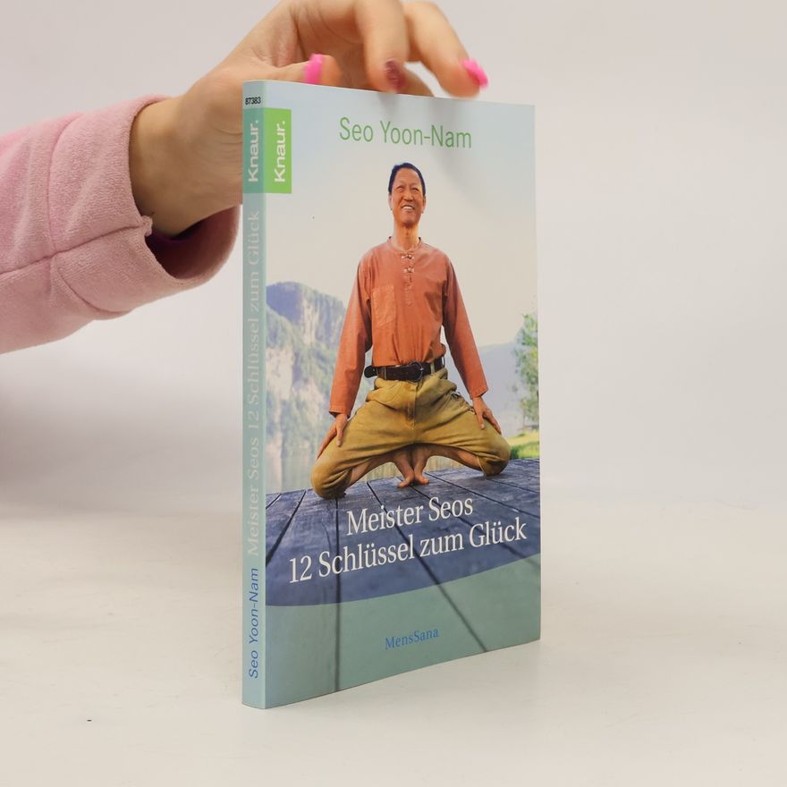 Seo Yoon Nam Meister Seos 12 Schlüssel zum Glück