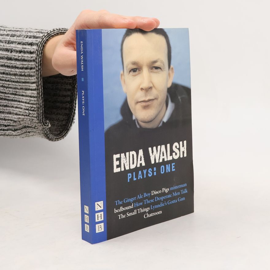 Enda Walsh Enda Walsh Plays