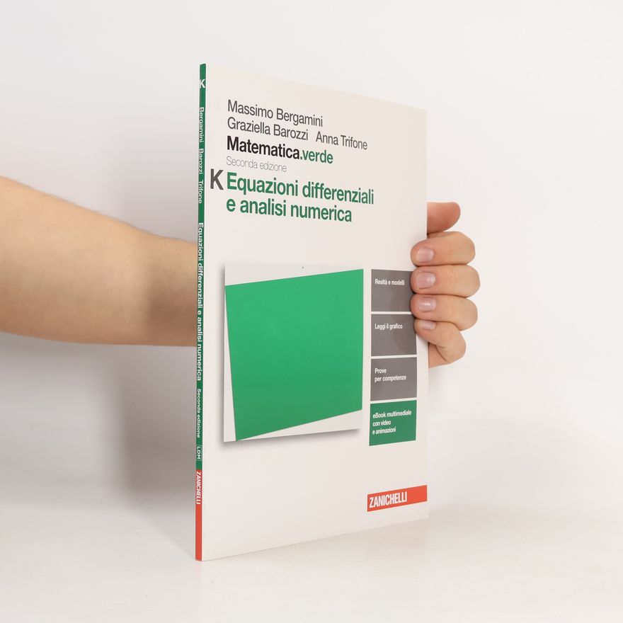 Graziella Barozzi Matematica.verde. Modulo K. Equazioni differenziali e analisi numerica