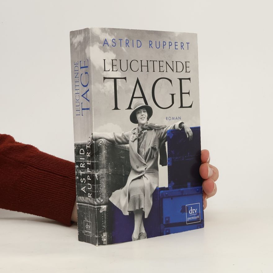 Astrid Ruppert Leuchtende Tage