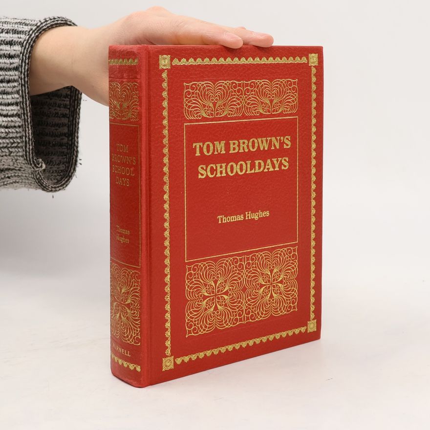 Thomas Hughes Tom Brown's Schooldays