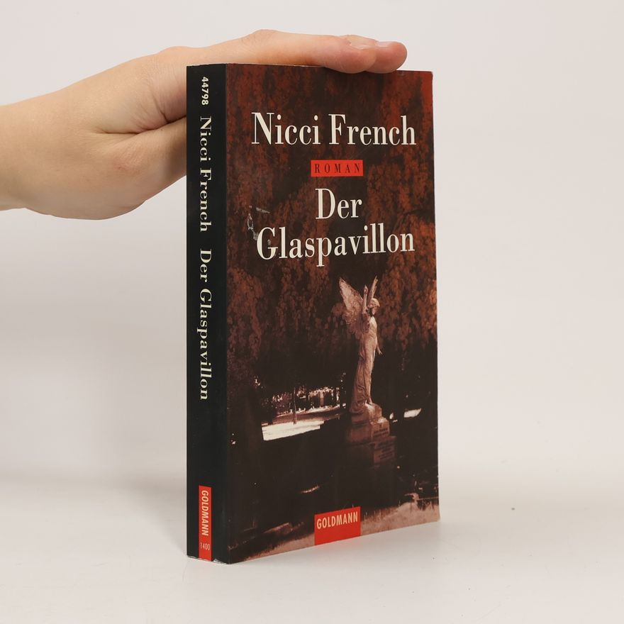 Nicci French Der Glaspavillon