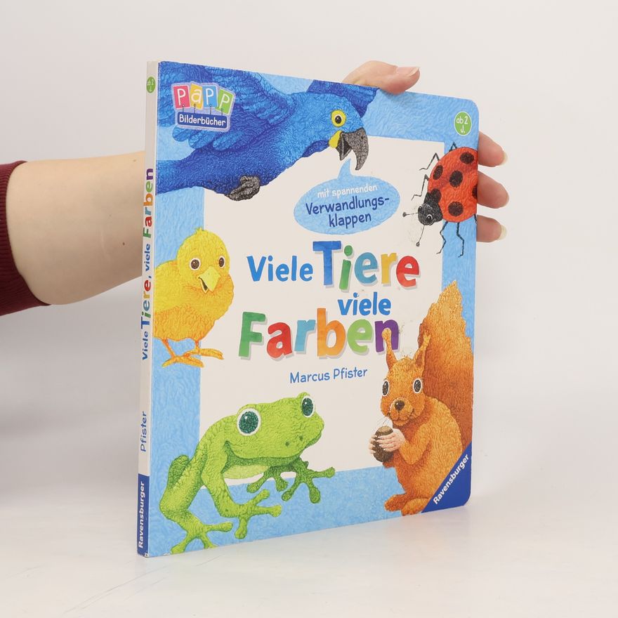 Marcus Pfister Viele Tiere, viele Farben