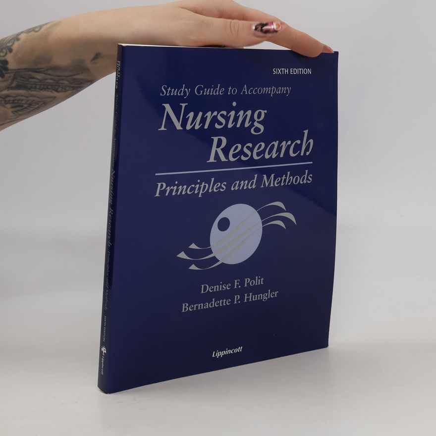 Bernadette P. Hungler Study Guide to Accompany Nursing Research