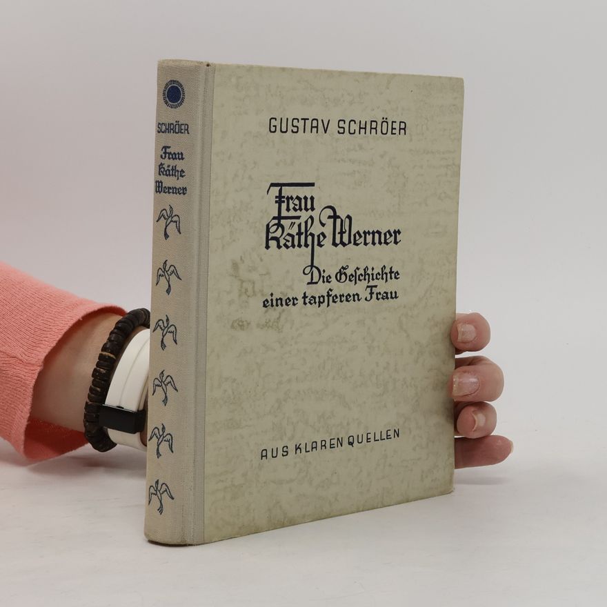 Gustav Schröer Frau Käthe Werner