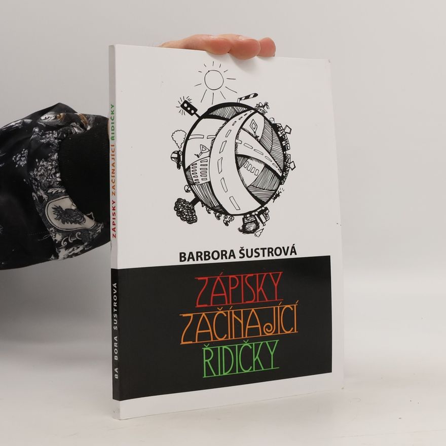 Barbora Šustrová Zápisky začínající řidičky