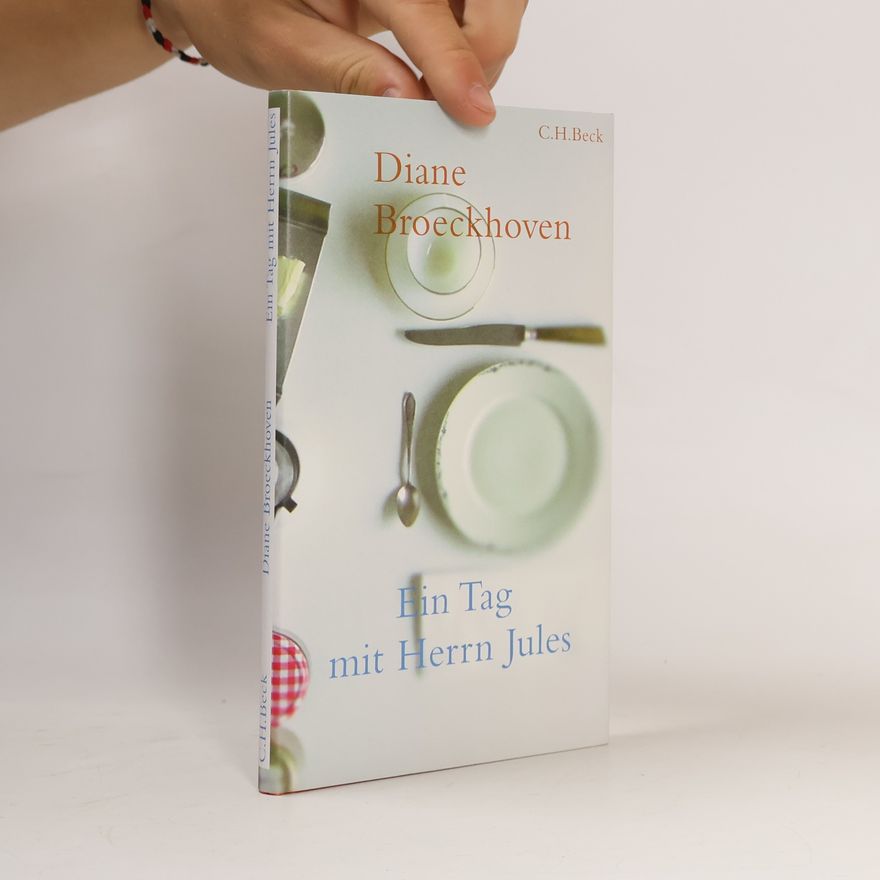 Diane Broeckhoven Ein Tag mit Herrn Jules
